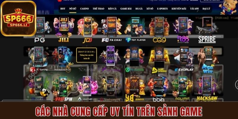 Danh sách nhà các nhà cung cấp uy tín trên sảnh game