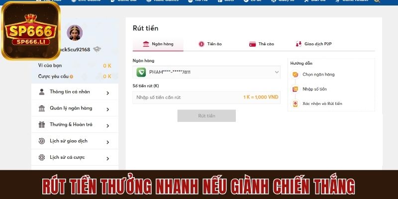 Rút tiền thưởng nhanh nếu giành chiến thắng