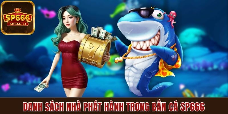 Sảnh nhà phát hành trong bắn cá SP666
