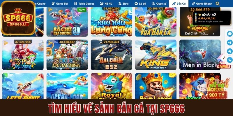 Tìm hiểu về sảnh game bắn cá SP666 hấp dẫn